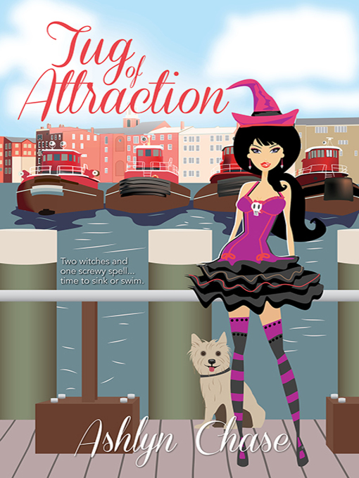 Title details for Tug of Attraction by Ashlyn Chase - Available